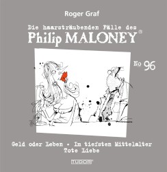 Die haarsträubenden Fälle des Philip Maloney, N° 96