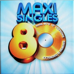 Maxi Singles 80: Rare 80's 12" Versions