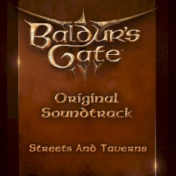 Baldur's Gate 3: Original Game Soundtrack: Streets and Taverns
