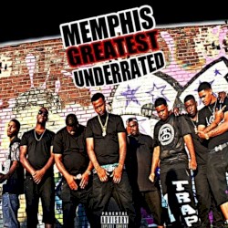 Memphis Greatest Underrated