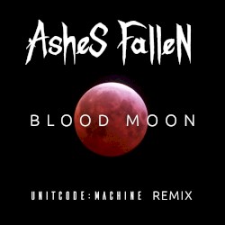Blood Moon (Unitcode:Machine remix)