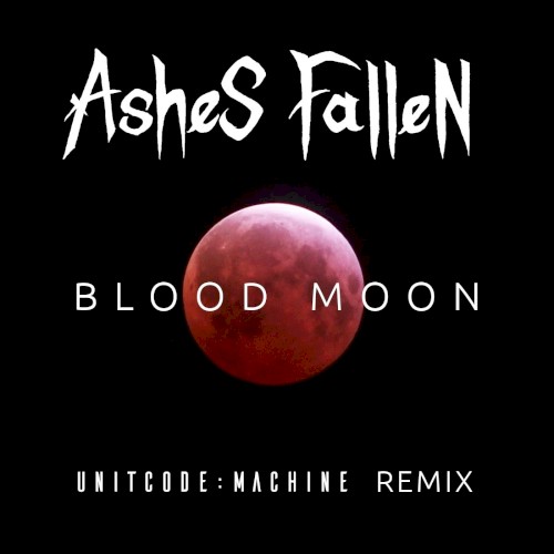 Blood Moon (Unitcode:Machine remix)