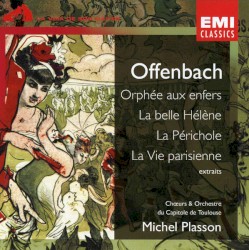 Extraits from : Orphée aux enfers, La Belle Hélène, La Périchole & La Vie Parisienne