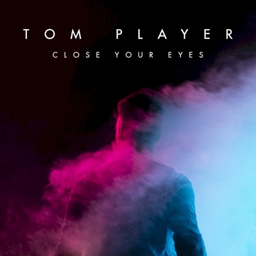 Close Your Eyes