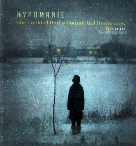 She Couldn't Find a Flower, But There Was Snow