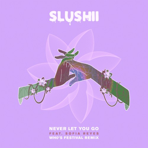 Never Let You Go (Wh0s Festival remix)