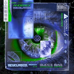 Gucci Bag (Revelation remix)