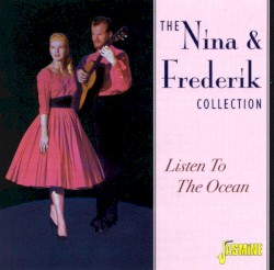 The Nina & Frederik Collection: Listen To The Ocean
