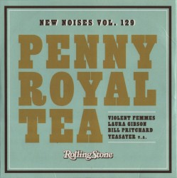 Rolling Stone: New Noises, Volume 129: Pennyroyal Tea