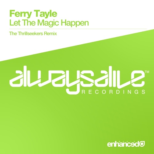 Let the Magic Happen (The Thrillseekers remix)