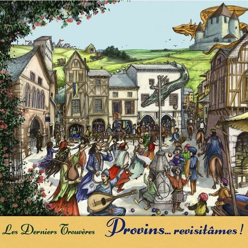Provins... revisitâmes !