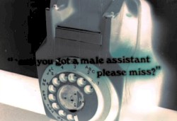 'Ave You Got a Male Assistant Please Miss? (7shades edit)