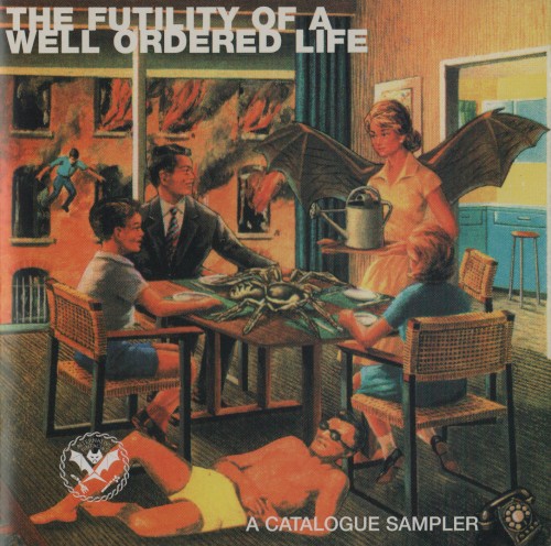 The Futility of a Well Ordered Life