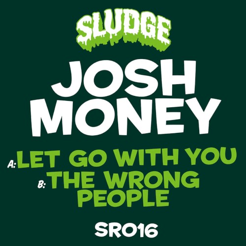 Let Go With You / The Wrong People