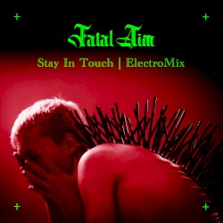 Stay in Touch (ElectroMix)