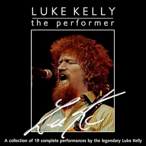 Luke Kelly: The Performer