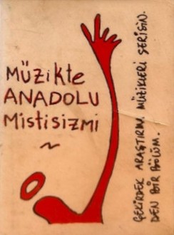 Müzikte Anadolu Mistisizmi