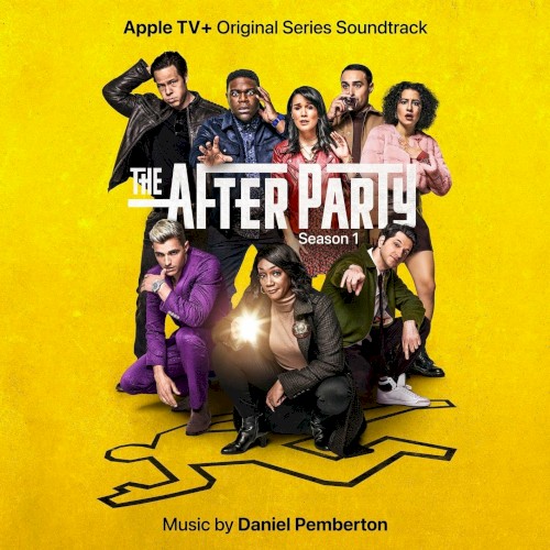 The Afterparty: Season 1 (Apple TV+ Original Series Soundtrack)