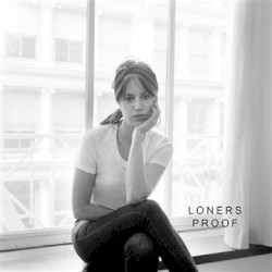 Loners / Proof