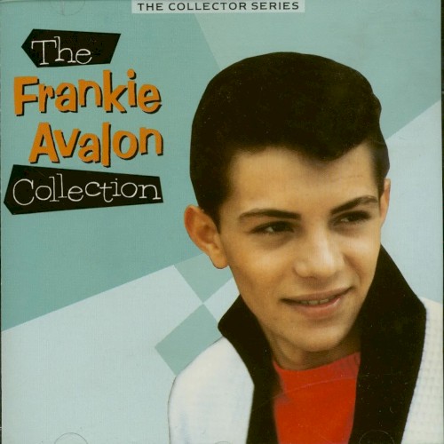 The Frankie Avalon Collection