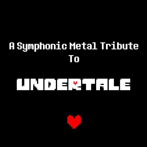 A Symphonic Metal Tribute to Undertale