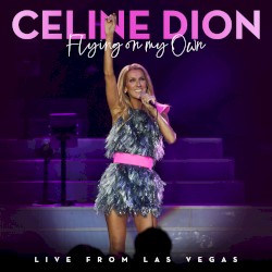 Flying on My Own (live from Las Vegas)