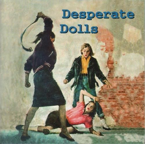 Desperate Dolls