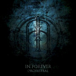 In Forever (Orchestral Version)