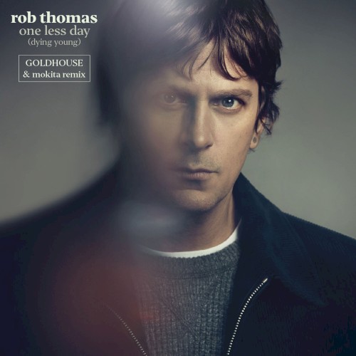 One Less Day (Dying Young) (GOLDHOUSE & Mokita remix)