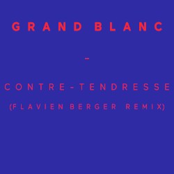 Contre‐tendresse (Flavien Berger Remix)