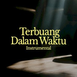 Terbuang dalam Waktu (instrumental)`