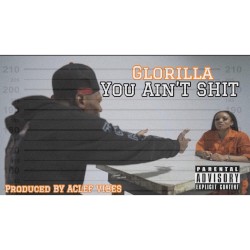 You Ain’t Shit