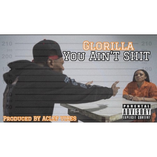 You Ain’t Shit