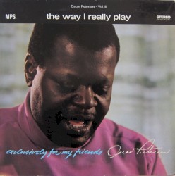 Exclusively for My Friends - Vol. III: The Way I Really Play