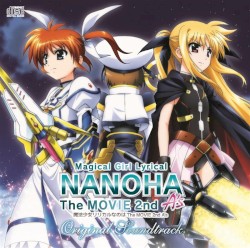 魔法少女リリカルなのは The MOVIE 2nd A’s Original Soundtrack