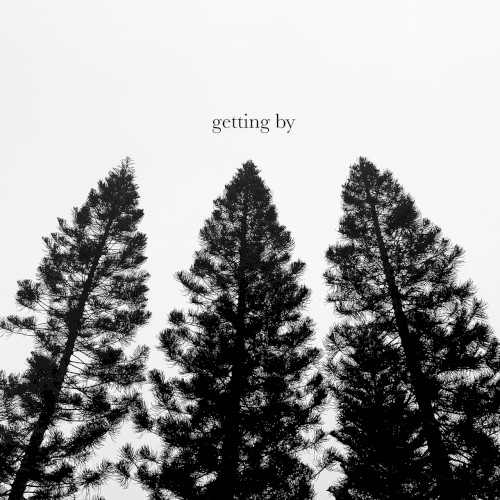 Getting By