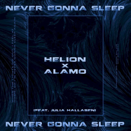 Never Gonna Sleep