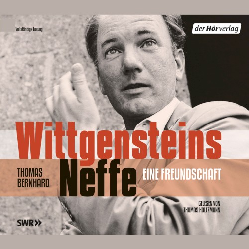 Wittgensteins Neffe: Eine Freundschaft