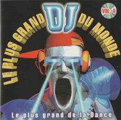 Le plus grand DJ du Monde, Vol. 4