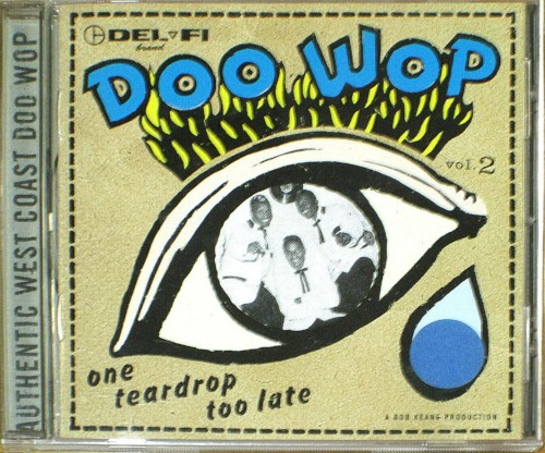 Del-Fi Doo Wop, Vol. 2: One Teardrop Too Late