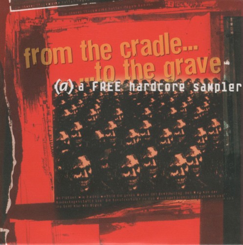 From the Cradle... ...To the Grave - A Free Hardcore Sampler