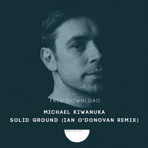 Michael Kiwanuka - Solid Ground (Ian O'Donovan Remix)