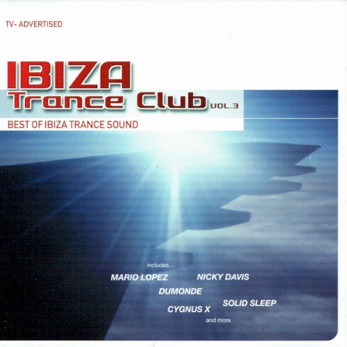 Ibiza Trance Club Vol. 3: Best of Ibiza Trance Sound