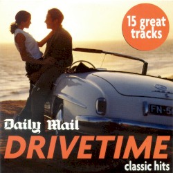 Drivetime: classic hits