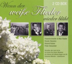 Wenn der weiße Flieder wieder blüht
