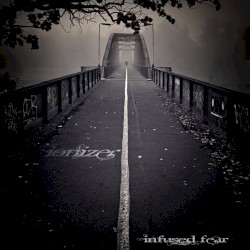 Infused Fear