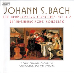 Brandenburg Concertos nos. 4-6