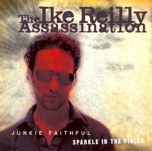 Sparkle in the Finish / Junkie Faithful