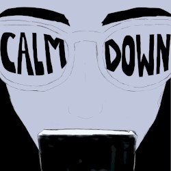 Calm Down