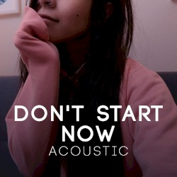 Don't Start Now